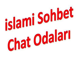 islamin sohbet odalari