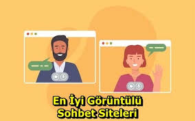 Görüntülü Sohbet Odaları