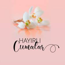 Hayırlı Cumalar