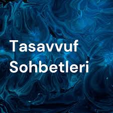 Tasavvuf Sohbetleri