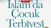 islamda çocuk terbiyesi