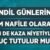 kandilinde oruç tutulur mu
