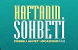 Haftanın Sohbeti