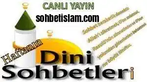 dini muhabbetler