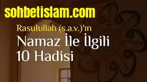 namaz ile ilgili sohbetler