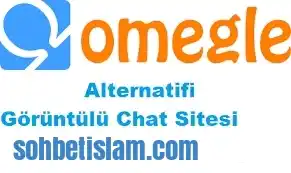 omegle görüntülü sohbet