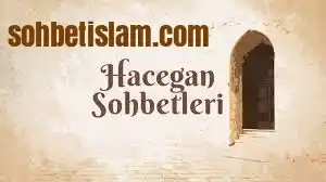 semerkand hacegan sohbetleri