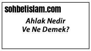 Ahlak nedir