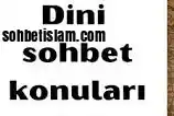 islami sohbet konuları