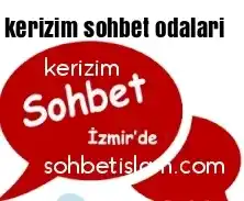 kerizim sohbet odaları