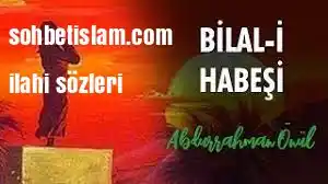 Abdurrahman Önül – Bilal-i Habeşi