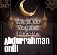 Abdurrahman Önül – Hoşgeldin Ramazan