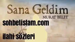 MURAT BELET – SANA GELDİM