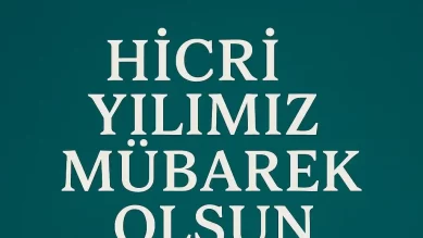 Hicri Yılımız Mübarek Olsun