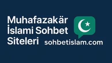 Muhafazakar sohbet siteleri