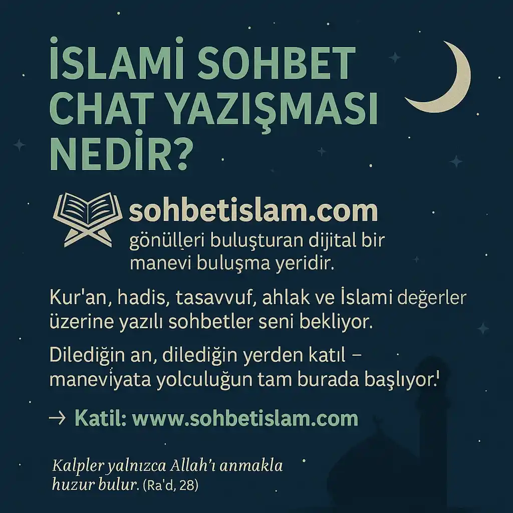 İslami Sohbet Chat Yazışması Nedir