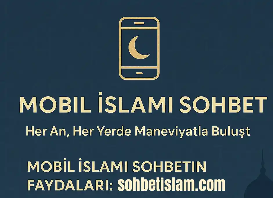 Mobil İslami Sohbet