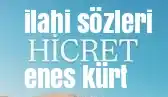Enes Kurt – Hicret