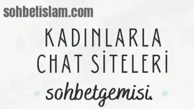 SohbetGemisi islami sohbet