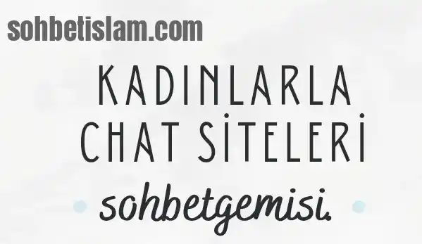 SohbetGemisi islami sohbet