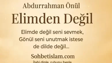 elimde değil ilahi sözleri