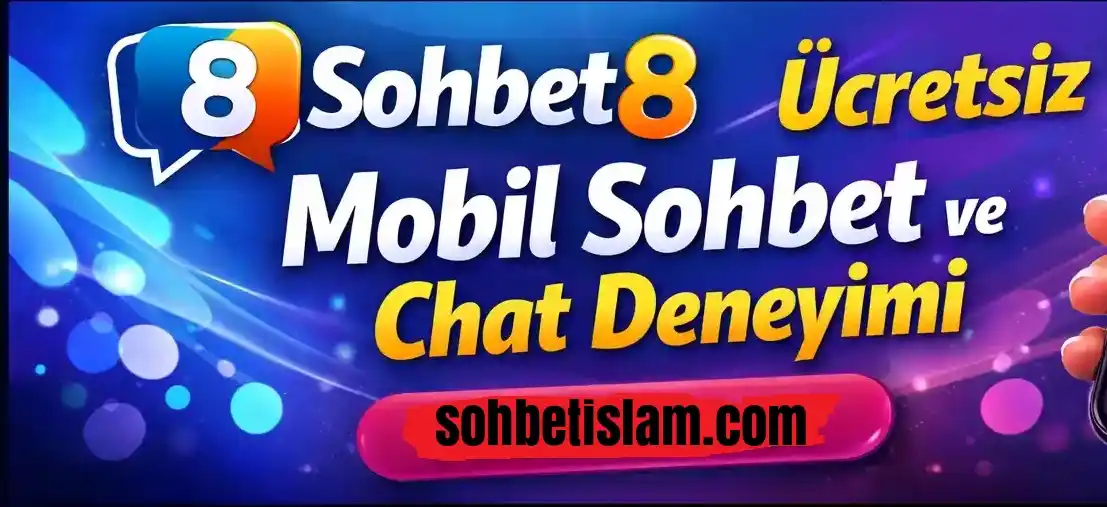 Sohbet8 İslami Sohbet