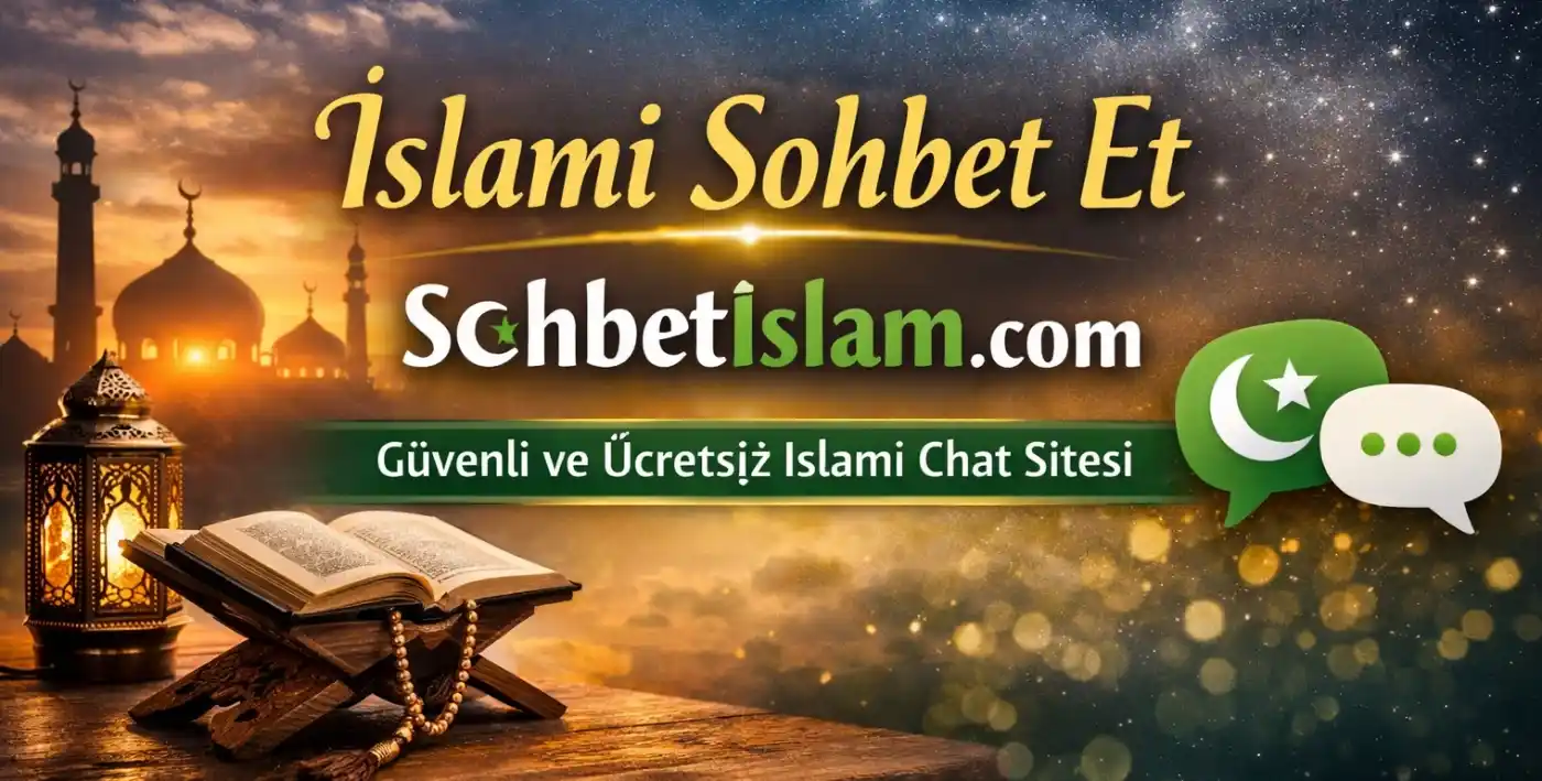 İslami Sohbet Et