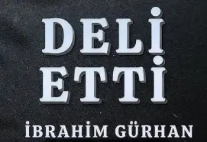 Delİ Ettİ İbrahim Gürhan