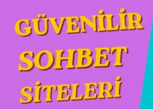 Guvenilir Sohbet Siteleri