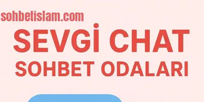Sevgi Chat Sohbet Sitesi