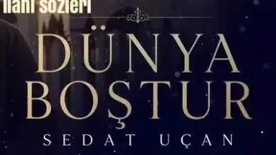 Sedat UÇan DÜnya BoŞtur Ilahi Sözleri