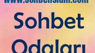 Sohbet Odaları ile Edep ve Samimiyet