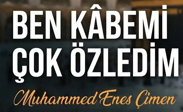 Muhammed Enes – Ben Kabemi Çok Özledim