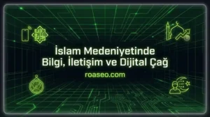 İslam Medeniyetinde İletişim ve Dijitalleşme Süreci